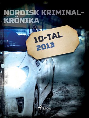 cover image of Nordisk kriminalkrönika 2013